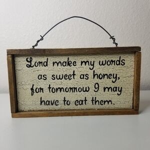 Lord Make My Words‎ Sweet As Honey Wall Sign Wall Decor 8"W x 4" H